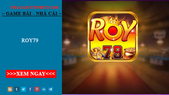Roy79 - Sân chơi cá cược đẳng cấp của giới trẻ